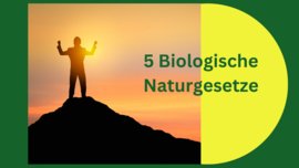 5 Biologische Naturgesetze